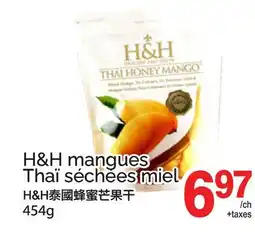 T&T Supermarket H&H MANGUES THAI SECHEES MIEL offer