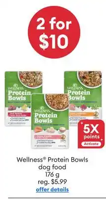 Petsmart 2 for $10 Wellness Protein Bowls dog food, 176 g offer
