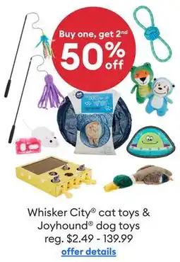 Petsmart Whisker City cat toys & Joyhound dog toys offer
