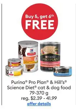 Petsmart Buy 5, get 6th FREE Purina Pro Plan & Hill's Science Diet cat & dog food offer