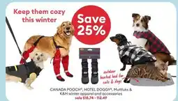 Petsmart CANADA POOCH , HOTEL DOGGY , Muttluks & K&H winter apparel and accessories offer