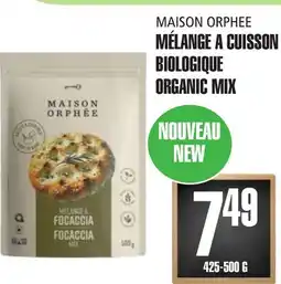 Marches Tau MÉLANGE A CUISSON BIOLOGIQUE MAISON ORPHEE offer