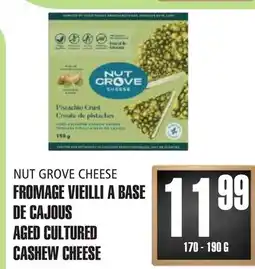 Marches Tau NUT GROVE CHEESE FROMAGE VIEILLI A BASE DE CAJOUS offer
