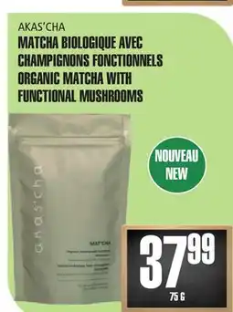 Marches Tau AKAS'CHA MATCHA BIOLOGIQUE AVEC CHAMPIGNONS FONCTIONNELS offer