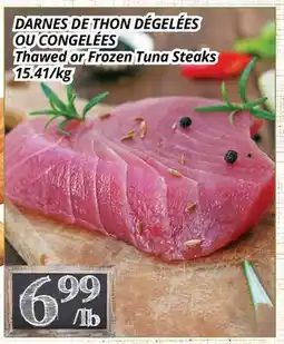 Supermarché PA DARNES DE THON DÉGELÉES OU CONGELÉES | Thawed or Frozen Tuna Steaks offer