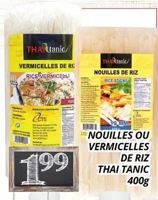 Supermarché PA NOUILLES OU VERMICELLES DE RIZ THAI TANIC offer