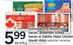 Fortinos SCHNEIDERS OR MAPLE LEAF BACON, BUTTERBALL TURKEY BACON OR ZABIHA HALAL CHICKEN BREAST STRIPS offer