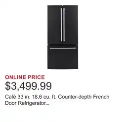 Costco Café 33 in. 18.6 cu. ft. Counter-depth French Door Refrigerator with Water Filtration System offer