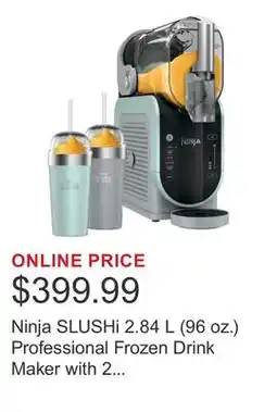 Costco Ninja SLUSHi 2.84 L (96 oz.) Professional Frozen Drink Maker with 2 Insulated Bubble Cups offer