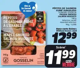 IGA FUMOIRS GOSSELIN FROZEN SMOKED SALMON NUGGETS offer