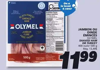 IGA OLYMEL SHAVED HAM OR TURKEY offer