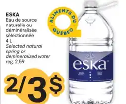 Brunet ESKA Eau de source naturelle ou déminéralisée sélectionnée offer