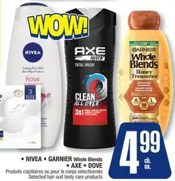 Jean Coutu NIVEA, GARNIER Whole Blends, AXE, DOVE Selected hair and body care products offer