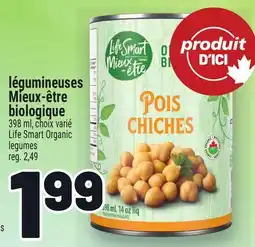 Metro LÉGUMINEUSES MIEUX-ÊTRE BIOLOGIQUE | LIFE SMART ORGANIC LEGUMES offer