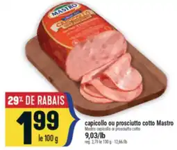 Marché Adonis Capicollo ou prosciutto cotto Mastro | Mastro capicollo or prosciutto cotto offer