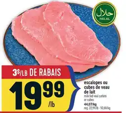 Marché Adonis Escalopes ou cubes de veau de lait | Milk fed veal cutlets or cubes offer