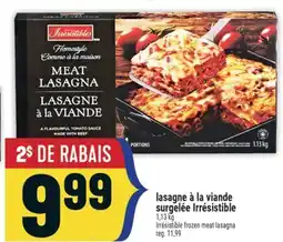 Marché Adonis lasagne à la viande surgelée Irrésistible | Irrésistible frozen meat lasagna offer