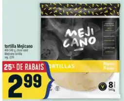 Marché Adonis Tortilla Mejicano | Mejicano tortilla offer