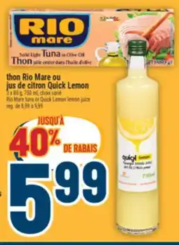 Marché Adonis Thon Rio Mare ou jus de citron Quick Lemon | Rio Mare tuna or Quick Lemon lemon juice offer