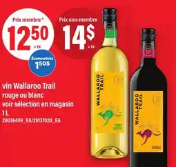 Maxi VIN WALLAROO TRAIL ROUGE OU BLANC VOIR SÉLECTION EN MAGASIN offer