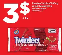 Maxi FRIANDISES TWIZZLERS, 311-454 G OU JOLLY RANCHER, 283 G offer