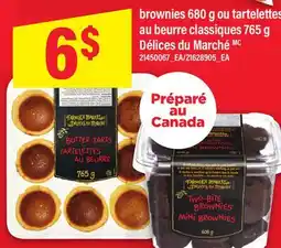 Maxi BROWNIES 680 G OU TARTELETTES AU BEURRE CLASSIQUES 765 G, DÉLICES DU MARCHÉ offer