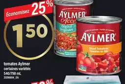 Maxi TOMATES AYLMER, 540/798 ML offer