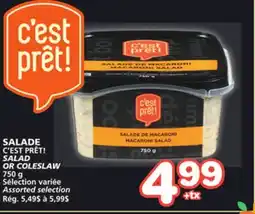 Marches Tradition C'EST PRÊT! SALAD OR COLESLAW offer