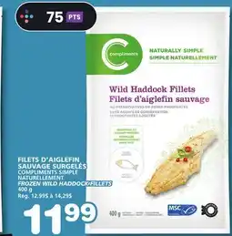 Marches Tradition COMPLIMENTS SIMPLE NATURELLEMENT FROZEN WILD HADDOCK FILLETS offer