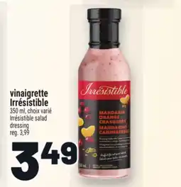 Metro VINAIGRETTE IRRÉSISTIBLE | IRRÉSISTIBLE SALAD DRESSING offer
