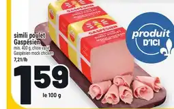 Metro SIMILI POULET GASPÉSIEN | GASPÉSIEN MOCK CHICKEN offer