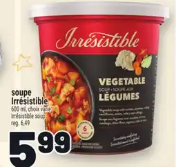 Metro SOUPE IRRÉSISTIBLE | IRRÉSISTIBLE SOUP offer