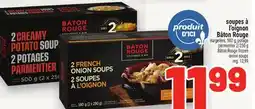 Metro SOUPES À L'OIGNON BÂTON ROUGE | BÂTON ROUGE FROZEN ONION SOUPS offer