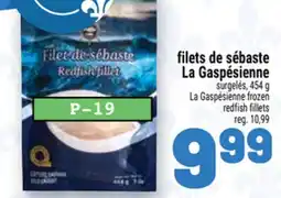 Metro FILETS DE SÉBASTE LA GASPÉSIENNE | LA GASPÉSIENNE FROZEN REDFISH FILLETS offer