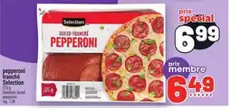 Metro PEPPERONI TRANCHÉ SELECTION | SELECTION SLICED PEPPERONI offer