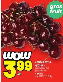 Metro CERISES EXTRA GROSSES | JUMBO CHERRIES offer