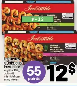 Metro BROCHETTES DE CREVETTES IRRÉSISTIBLE | IRRÉSISTIBLE FROZEN SHRIMP SKEWERS offer