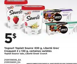 Provigo YOPLAIT SOURCE TUBS, 630 G LIBERTÉ GREEK CRUNCH offer