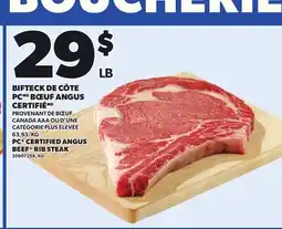 Provigo PC CERTIFIED ANGUS BEEF RIB STEAK offer