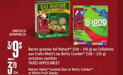 Provigo NATURE VALLEY GRANOLA BARS, 120 – 210 G OR BETTY CROCKER OR MOTTS FRUIT SNACKS, 128 – 226 G offer