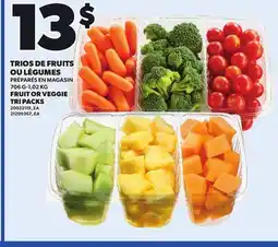 Provigo FRUIT OR VEGGIE TRI PACKS, 706 G-1,02 KG offer