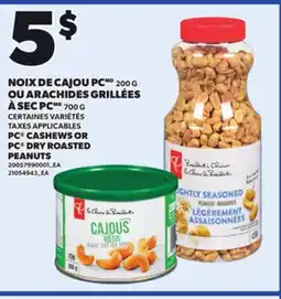 Provigo PC CASHEWS,200 G OR PC DRY ROASTED PEANUTS, 700 G offer