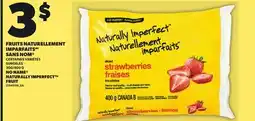 Provigo NO NAME NATURALLY IMPERFECT FRUIT, 300/400 G offer