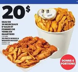 Provigo 30 PIECE WINGS & WEDGES BUCKET offer