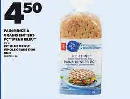 Provigo PC BLUE MENU WHOLE GRAIN THIN BUN offer