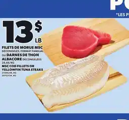 Provigo MSC COD FILLETS OR YELLOWFIN TUNA, 28,66/KG offer