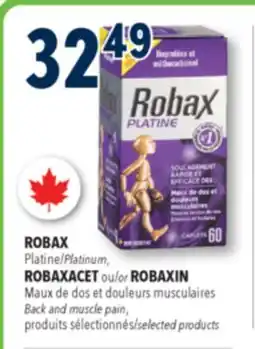 Familiprix ROBAX, Platinum, ROBAXACET or ROBAXIN, Maux Back and muscle pain, selected products offer