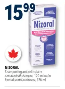 Familiprix NIZORAL, Anti-dandruff shampoo, 120 ml or Revitalisant, 278 ml offer