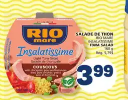 Marché Bonichoix RIO MARE INSALATISSIME TUNA SALAD offer