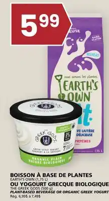 Rachelle-Bery Grocery EARTH'S OWN PLANT-BASED BEVERAGE (1.75 L) OR THE GREEK GODS ORGANIC GREEK YOGURT (500 g) offer